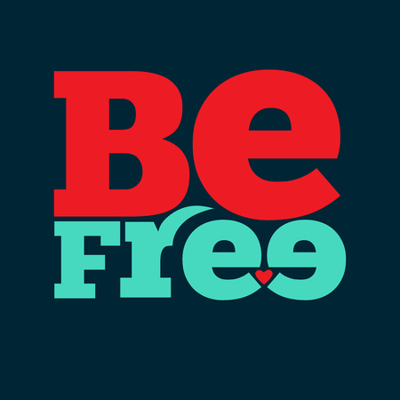 "Be free" Quote Typographical retro Background, vector formatのイラスト素材