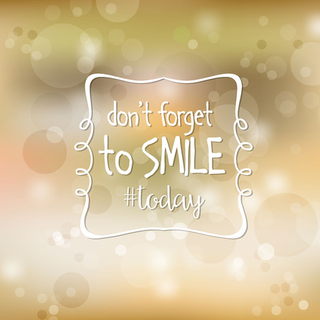 Inspirational quote. \"Don\'t forget to smile today\"のイラスト素材