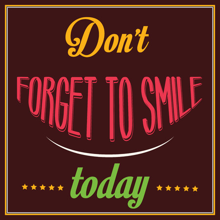 Inspirational quote. \"Don\'t forget to smile today\"のイラスト素材