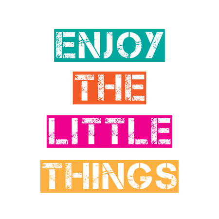 Inspirational quote."Enjoy the little things"のイラスト素材