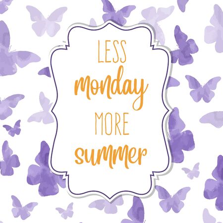 Less monday, more summer. Watercolor banner with  butterfliesのイラスト素材