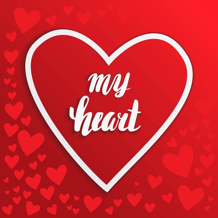 My heart. Hand lettering. The inscription in a heart Valentine's Day.のイラスト素材