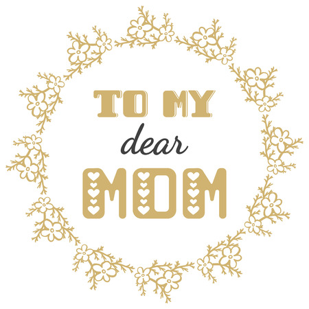 To my dear mom. Greeting cards inscription for Mother's Dayのイラスト素材