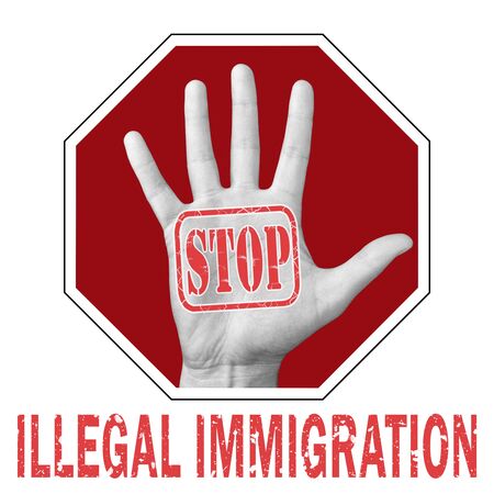 Stop illegal immigration conceptual illustration. Open hand with the text stop illegal immigration. Global social problemの写真素材