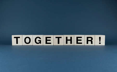 Together. Cubes form the word Together. The broad concept of the word Together used in various areas of business and lifeの写真素材