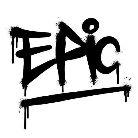 graffiti epic word sprayed isolated on white background. Sprayed epic font graffiti. vector illustration.のイラスト素材