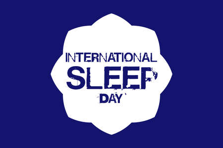 World Sleep Day. March 18 Flat Style Vector Illustration Quote, Poster, and t-shirt design. Blue text and white, blue backgroundのイラスト素材