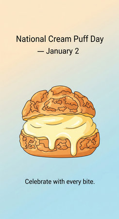 A stylized illustration of a single cream puff on a light blue and peach gradient background. The cream puff has a golden-brown, cracked pastry shell filled with a generous amount of creamy, pale yellow vanilla filling that oozes slightly from the sides. The text "National Cream Puff Day - January 2" is displayed above the cream puff, and the phrase "Celebrate with every bite." is below it. The overall style is simple and graphic.の素材