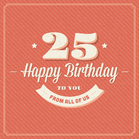 Vintage happy birthday vector card background  Retro happy birthday message and years numbers  のイラスト素材