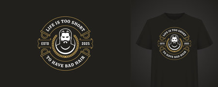 Fashionable t-shirt design featuring a beard man portrait surrounded by a gold laurel wreath and a retro quote. The text Life is too short to have bad hair is elegantly curved around the portraitのイラスト素材