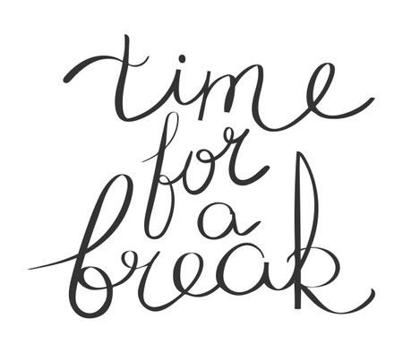 Taking a break motivation phrase. Lettering isolated on white. handwriting. vector artのイラスト素材