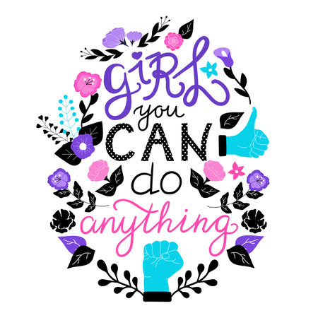 Feminism quote Girl you can do anything. Hand drawn lettering with flowers. Vector illustration isolated on white backgroundのイラスト素材