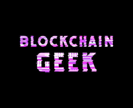Blockchain Geek text art design for printing. Trendy typography illustration, hipster cyberspace style. Gift for cryptocurrency and crypto technology Nerdsの写真素材