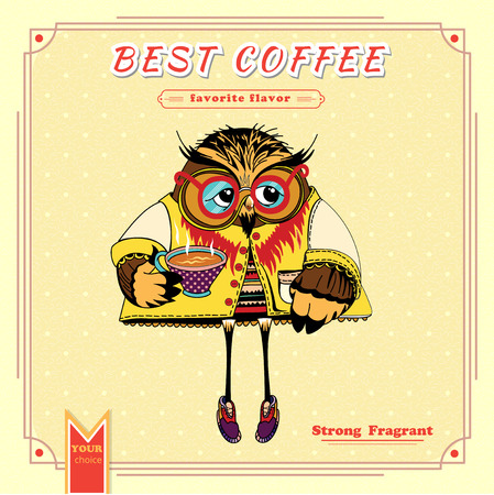 Favorite flavor Classic Coffee. Cute character Owl. Tasty coffee. Delicious. Hand drawn poster. Vintage Coffee Banner. Cover for packing of Coffeeのイラスト素材