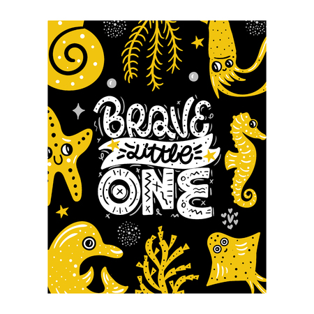 Brave little one. Underwater world. Cute vector illustration with lettering. Nursery printのイラスト素材