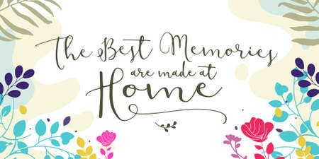 Family Home and romantic Quotes  Best Memories are made at Home vector ready print in Natural Background Frame for Wall art Interior, wall decor, Banner, Sticker, Label, Greeting card, Tagのイラスト素材