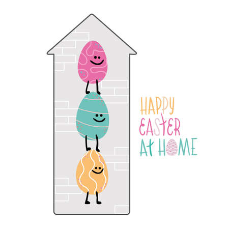 Risible, funny, chierfull easter eggs standing on each other at home. Concept vector illustration with lettering Happy Easter at home for card, banner, webのイラスト素材