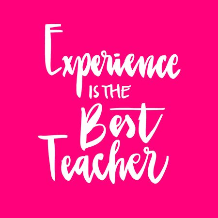 Lettering words - Experience is the best teacherのイラスト素材