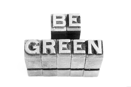 Be Green sign, antique metal letter typeの写真素材