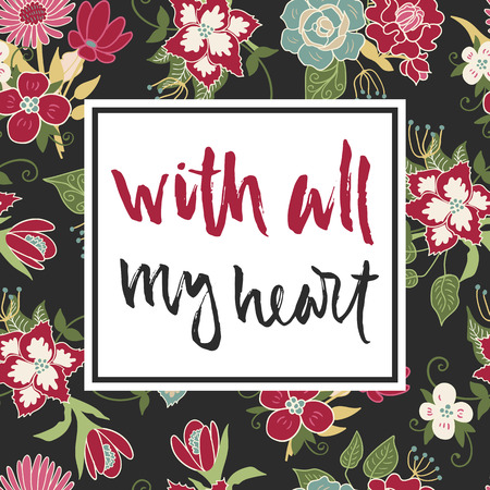 Vector floral card with romantic phrase. Vintage print background with flowers and leaves.のイラスト素材