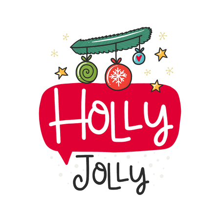 Christmas poster with phrase, ball and decor Vector  elements. Typography card, color image. Holly Jolly. Design for t-shirt and prints.のイラスト素材