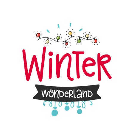 A Vector Christmas poster with phrase, garland and decor elements. Typography card, color image. Winter wonderland. Design for t-shirt and prints.のイラスト素材