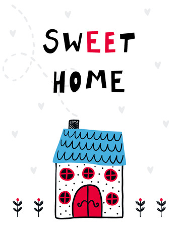 Vector poster with phrase, house and decor elements. Typography card, color image. Sweet home. Design for t-shirt and prints.のイラスト素材