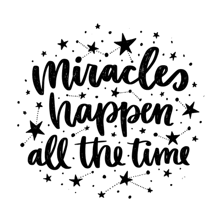 Vector poster with phrase and stars. Typography card, image with lettering. Black quote and different constellations. Design for t-shirt and prints. miracles happen all the time.のイラスト素材