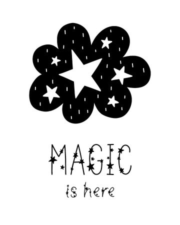 Monochrome childish vector card. Lettering with illustration in Scandinavian style. Creative poster with phrase, cloud and stars. Magic is here.のイラスト素材