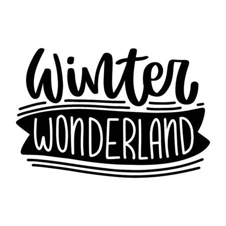 Winter wonderland. Vector christmas quote and decor elements. Typography image with lettering. Black isolated phrase, design for t-shirt and prints.のイラスト素材