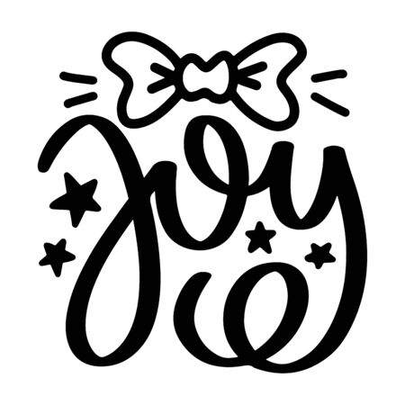Joy. Vector christmas quote and decor elements. Typography image with lettering. Black isolated phrase, design for t-shirt and prints.のイラスト素材