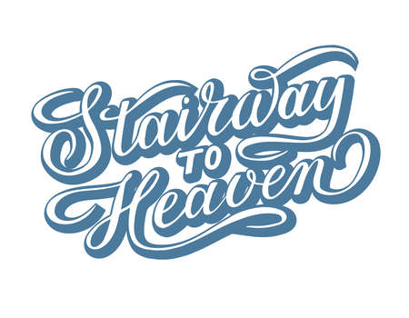 Hand drawn "Stairway to Heaven" lettering isolated on white backgroung with shadow stroke for postcard, stiker, interier design, T-shirt, cover. Vector illustration with quote.のイラスト素材
