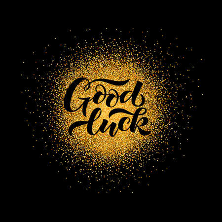 Â«Good luckÂ» hand drawn lettering on gold placer isolated on black background for sticker, banner, poster, greeting card design. Vector Illustration with text and positive motivation phrase.のイラスト素材