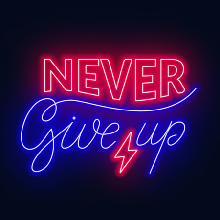 Never give up neon lettering on a dark background. Motivating and inspiring quoteのイラスト素材
