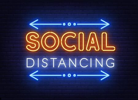 Social distancing neon sign on brick wall background.