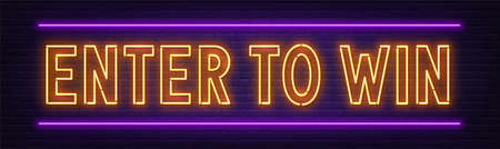 Enter to win neon sign on a brick wall background.