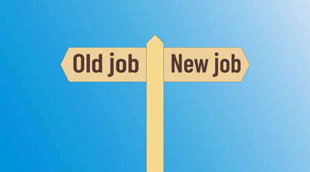 Brown road signpost with two direction of movement: old job and new job sign. Blue sky background. You move way career changeのイラスト素材