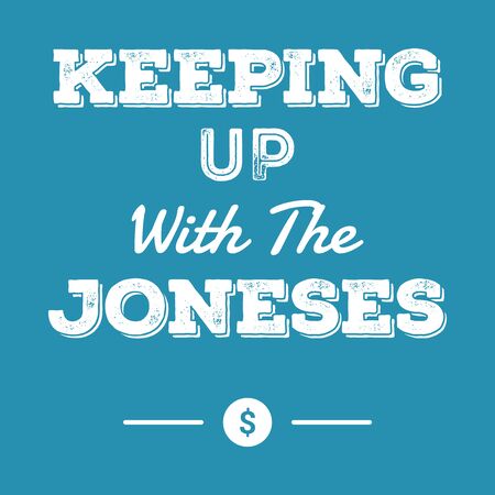 keeping up with the joneses financial idiomのイラスト素材