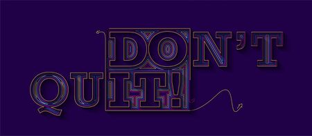 Don't Quit Calligraphic Line art Text Poster vector illustration Design.のイラスト素材