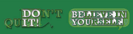 Don't Quit & Believe in your self Calligraphic Line art Text Poster vector illustration Design.