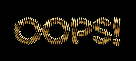 Oops! Stylish Gold Typography Text. Vector Illustration.