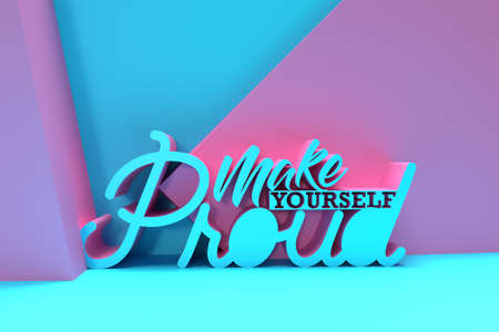 3D Render Make Yourself Proud Calligraphic Text Flyer Poster 3D illustration Design.の写真素材