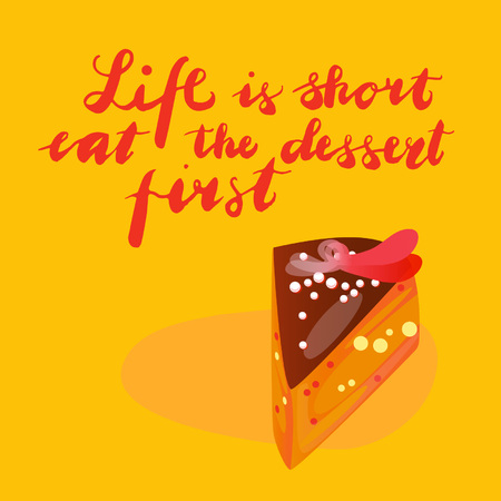 Sign Life is short eat the dessert first isolated on background, icon symbol for your web site design, icon logo, poster. Vector illustration.のイラスト素材