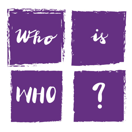 Sign Who is who? for your web site design, icon, poster. Hand drawn design elements.のイラスト素材