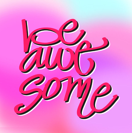 Sign Be awesome, icon for your web, label, icon, dynamic design. Hand drawn design elements. Vector illustration.のイラスト素材