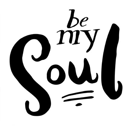 Sign Be my soul, icon for your web, label, icon, dynamic design. Hand drawn design elements. Vector illustration.のイラスト素材