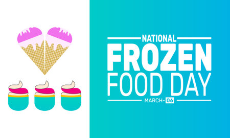 March is National Frozen Food Day. This holiday-themed design is perfect for backgrounds Template, banners, greeting cards, posters with text inscription, and social media posts. Vector illustration.のイラスト素材