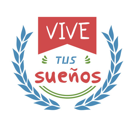 Live your dreams message in spanish languageのイラスト素材
