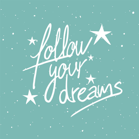 Follow your dreams messageのイラスト素材