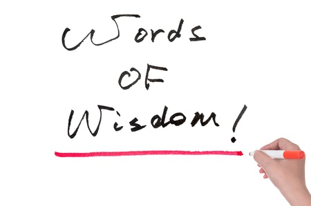 Words of wisdom written on white board